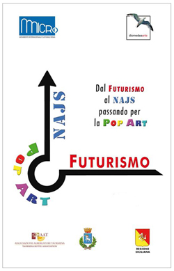 Dal Futurismo al NAJS passando per la pop art - Taormina 24 agosto 2012