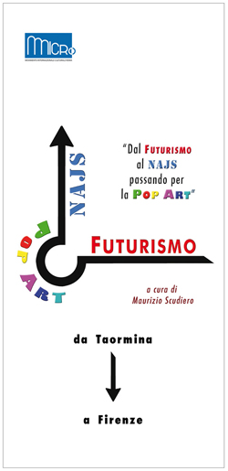 Dal Futurismo al NAJS passando per la pop art - Taormina 24 agosto 2012